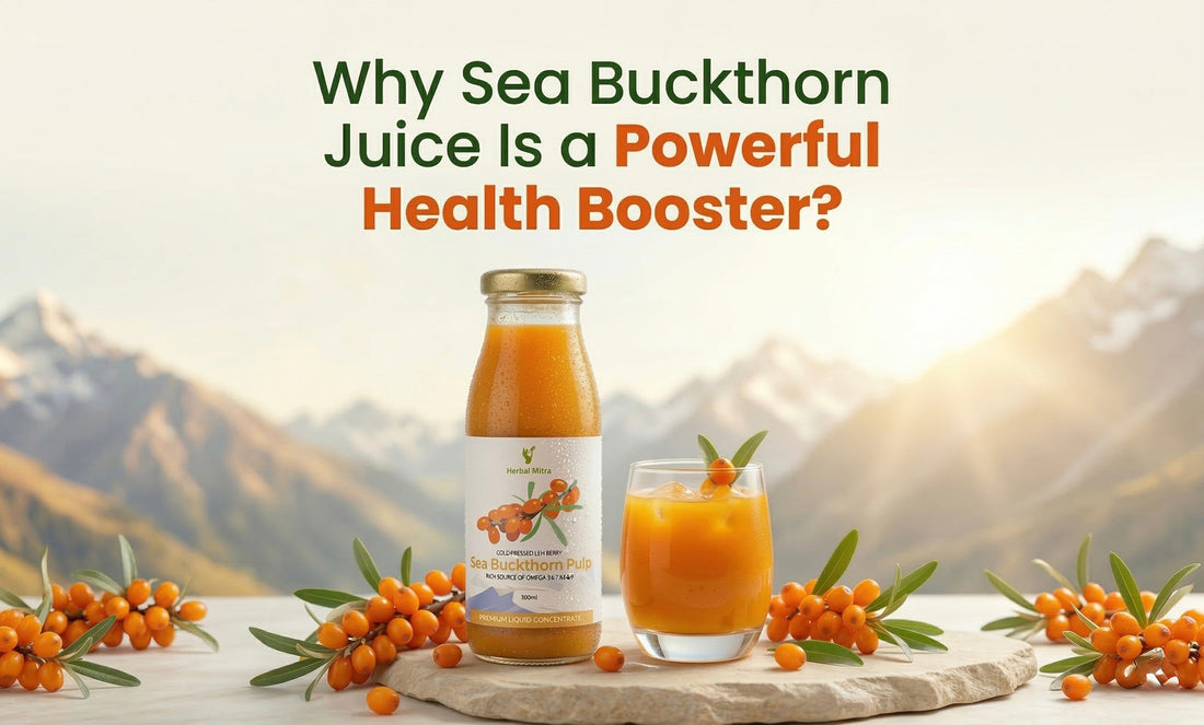 Why Sea Buckthorn Juice Is a Powerful Health Booster